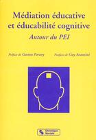 Couverture du livre « Mediation educative et educabilite cognitive (la) » de Universite De La Pai aux éditions Chronique Sociale