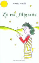 Couverture du livre « Le roi filigrane » de Marie Attali aux éditions Editions De Paris