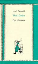 Couverture du livre « 'had gadya » de Israel Zangwill aux éditions Fata Morgana