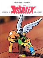 Couverture du livre « Le livre d'Astérix le gaulois » de Albert Urderzo et Rene Goscinny aux éditions Albert Rene