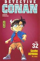 Couverture du livre « Détective Conan Tome 32 » de Gosho Aoyama aux éditions Kana