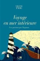 Couverture du livre « Voyage en mer intérieure » de Virginie Tyou aux éditions Ker Editions