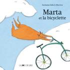Couverture du livre « Marta et la bicyclette » de Germano Zullo et Albertine aux éditions La Joie De Lire