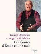 Couverture du livre « Les Contes D Emile Et Une Nuit » de Deschenes Maheu aux éditions Prise De Parole