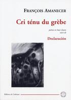 Couverture du livre « Cri ténu du grèbe » de Francois Amanecer aux éditions Corlevour