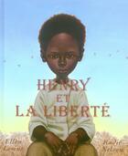 Couverture du livre « Henri et la liberté » de Nelson-K aux éditions Toucan