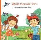 Couverture du livre « What's the poop Tony ? » de Dominique Curtiss aux éditions Chouette