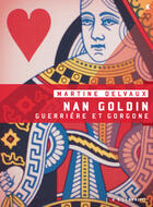 Couverture du livre « Nan Goldin, guerrière et Gorgone » de Martine Delvaux aux éditions Les éditions Héliotrope