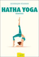Couverture du livre « Hatha yoga » de Selvarajan Yesudian aux éditions Ambre