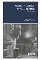 Couverture du livre « M. Ré-Dièze et Mlle Mi-Bémol » de Jules Verne aux éditions Presses Inverses