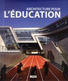 Couverture du livre « Architecture pour l'éducation » de Carles Broto aux éditions Links