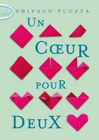 Couverture du livre « Un coeur pour deux » de Shivaun Plozza aux éditions Michel Lafon Poche