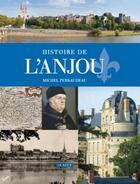 Couverture du livre « Histoire de l'Anjou » de Michel Perraudeau aux éditions Geste