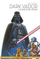 Couverture du livre « La légende de Dark Vador Tome 8 : la quête de Vador » de Darko Macan et Dave Gibbons aux éditions Panini