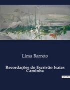 Couverture du livre « Recordações do Escrivão Isaias Caminha » de Lima Barreto aux éditions Culturea