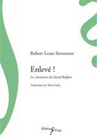 Couverture du livre « Enlevé ! » de Robert Louis Stevenson aux éditions Sillage