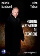 Couverture du livre « Poutine, la strategie du desordre » de Theron/Mandraud aux éditions Sixtrid
