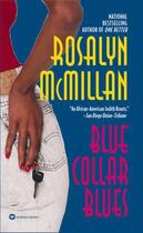 Couverture du livre « Blue Collar Blues » de Mcmillan Rosalyn aux éditions Grand Central Publishing