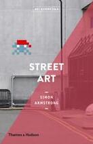 Couverture du livre « Street art (art essentials) » de Armstrong Simon aux éditions Thames & Hudson