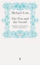 Couverture du livre « The Pen and the Sword » de Foot Michael aux éditions Faber And Faber Digital