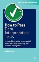 Couverture du livre « How to Pass Data Interpretation Tests » de Mike Bryon aux éditions Kogan Page Digital