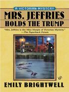 Couverture du livre « Mrs. Jeffries Holds the Trump » de Brightwell Emily aux éditions Penguin Group Us