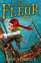 Couverture du livre « Dread Pirate Fleur and the Ruby Heart » de Starbuck Sara aux éditions Rhcb Digital