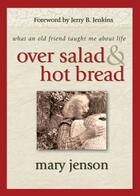 Couverture du livre « Over Salad and Hot Bread GIFT » de Jenson Mary aux éditions Howard Books