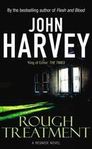 Couverture du livre « Rough Treatment » de John Harvey aux éditions Random House Digital