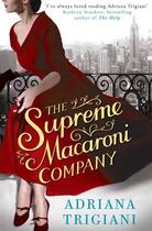 Couverture du livre « The Supreme Macaroni Company » de Adriana Trigiani aux éditions Simon And Schuster Uk