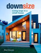 Couverture du livre « Downsize » de Sheri Koones aux éditions Gmc