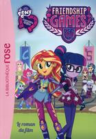 Couverture du livre « My little pony equestria t.3 ; le roman du film » de  aux éditions Hachette Jeunesse