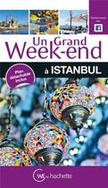 Couverture du livre « Un grand week-end ; Istanbul » de  aux éditions Hachette Tourisme