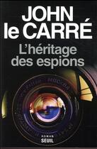 Couverture du livre « L'héritage des espions » de John Le Carre aux éditions Seuil