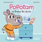 Couverture du livre « Popotam se brosse les dents » de Agnes Besson et Fabien Ockto Lambert aux éditions Larousse