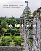 Couverture du livre « Highland living » de Ferrand Franck et Guillaume De Laubier aux éditions Flammarion