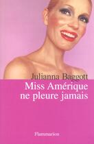 Couverture du livre « Miss amerique ne pleure jamais » de Julianna Baggott aux éditions Flammarion