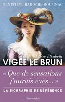 Couverture du livre « Louise Elisabeth Vigée-Le Brun » de Genevieve Haroche aux éditions Flammarion