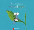 Couverture du livre « Dans le ventre du moustique » de Zemanel aux éditions Pere Castor