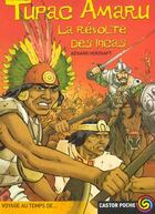 Couverture du livre « Tupac amaru, la revolte des incas » de Gerard Herzhaft aux éditions Flammarion