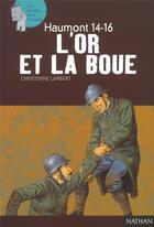 Couverture du livre « Haumont 14-16 ; l'or et la boue » de Lambert/Scheid aux éditions Nathan