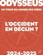 Couverture du livre « Odysseus Tome 2 : Un tour du monde des idées ; L'Occident en déclin ? (édition 2024/2025) » de Chantal Delsol et Collectif Petit Fute aux éditions Cerf