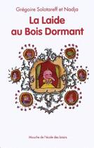 Couverture du livre « La laide au bois dormant » de Gregoire Solotareff aux éditions Ecole Des Loisirs