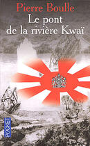 Couverture du livre « Le pont de la rivière Kwaï » de Pierre Boulle aux éditions Pocket