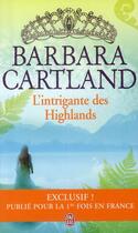 Couverture du livre « L'intrigante des Highlands » de Barbara Cartland aux éditions J'ai Lu