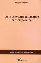 Couverture du livre « Psychologie allemande contemporaine » de Theodule Ribot aux éditions Editions L'harmattan