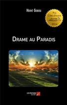 Couverture du livre « Drame au paradis » de Herve Gobou aux éditions Editions Du Net