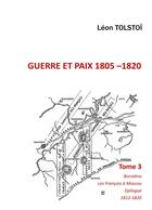 Couverture du livre « Guerre et Paix : Tome 3 » de Leon Tolstoi aux éditions Books On Demand