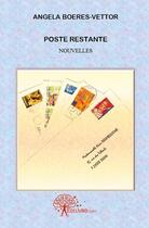 Couverture du livre « Poste restante » de Boeres-Vettor Angela aux éditions Edilivre