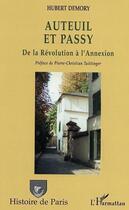 Couverture du livre « Auteuil et passy - de la revolution a l'annexion » de Hubert Demory aux éditions Editions L'harmattan